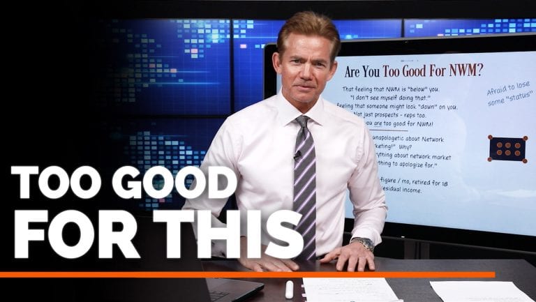 Are You Too Good for Network Marketing?