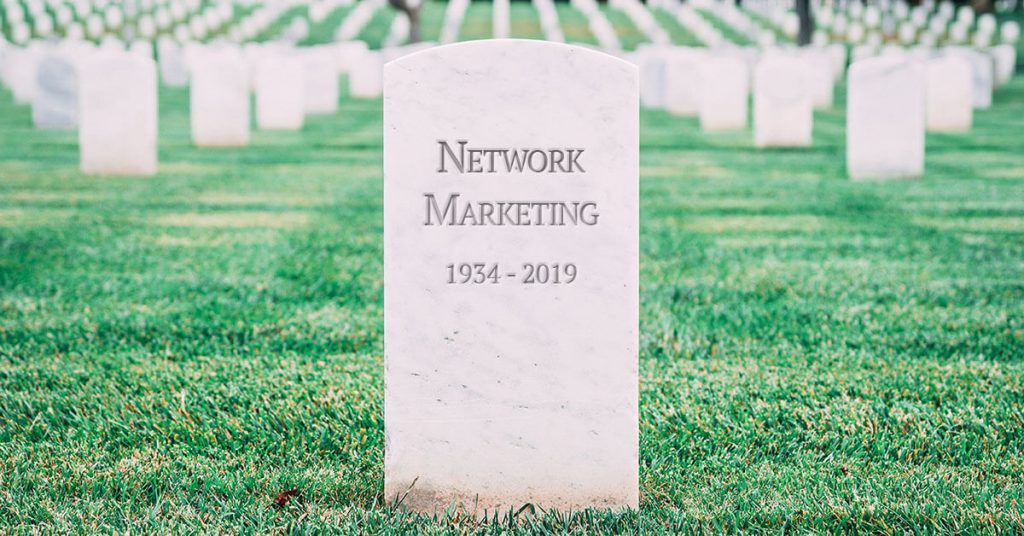 The Theory That Network Marketing is Dead Network Marketing Power