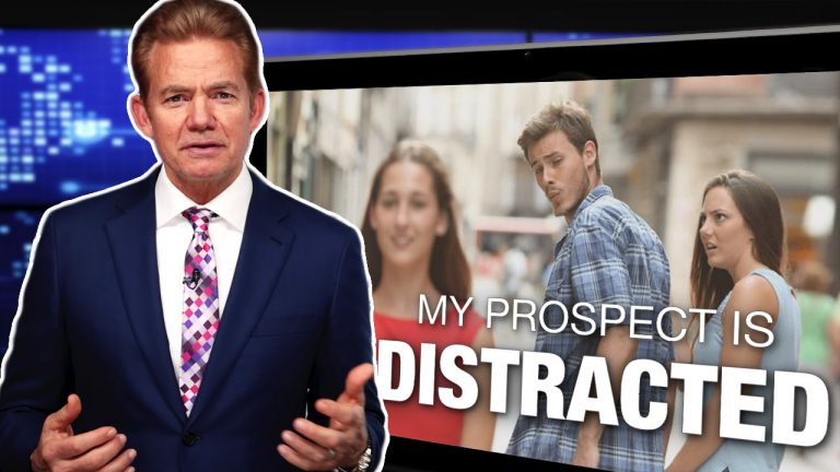 My Prospect is DISTRACTED… What Should I Do?